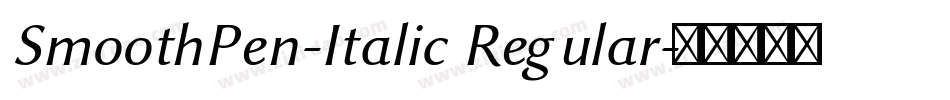 SmoothPen-Italic Regular字体转换